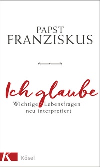 Abbildung von: Ich glaube - Kösel