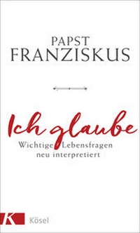 Abbildung von: Ich glaube - Kösel