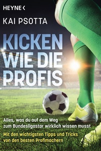 Abbildung von: Kicken wie die Profis - Heyne