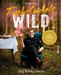 Cover: Fuchsteufelswild - Das Wildkochbuch - S&uuml;dwest