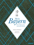 Cover: Mein Bayern - S&uuml;dwest Verlag
