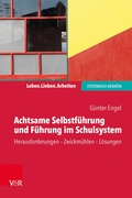 Cover: Achtsame Selbstf&uuml;hrung und F&uuml;hrung im Schulsystem - Vandenhoeck & Ruprecht