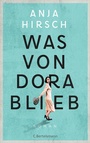 Cover: Was von Dora blieb - C. Bertelsmann
