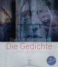 Cover: Dietrich Bonhoeffer - Die Gedichte - G&uuml;tersloher Verlagshaus
