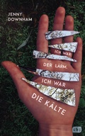 Cover: Ich war der L&auml;rm, ich war die K&auml;lte - cbj