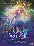 Cover: Ella L&ouml;wenstein - Eine Welt voller Wunder - cbj
