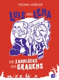Cover: Luis und Lena - Die Zahnl&uuml;cke des Grauens - cbj