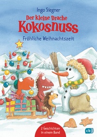 Abbildung von: Der kleine Drache Kokosnuss - Fröhliche Weihnachtszeit - cbj