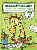 Cover: Mega R&auml;tselblock - Labyrinthe, Fehler finden, Punkte verbinden, Zahlenr&auml;tsel, Buchstabenr&auml;tsel - Carlsen