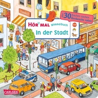 Abbildung von: Hör mal (Soundbuch): Wimmelbuch: In der Stadt - Carlsen