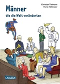 Cover: M&auml;nner, die die Welt ver&auml;nderten - Carlsen