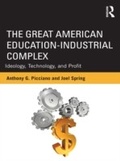 Cover: The Great American Education-Industrial Complex - Routledge