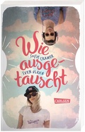 Cover: Wie ausgetauscht - Carlsen