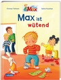 Cover: Max-Bilderbücher: Max ist wütend - Carlsen