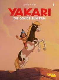 Enlarge image Cover: Yakari Filmbuch - Die Comicvorlage zum Film 1 - Carlsen Comics