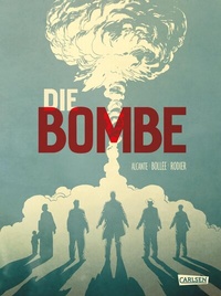 Abbildung von: Die Bombe - 75 Jahre Hiroshima - Carlsen Comics
