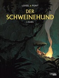Cover: Der Schweinehund 1: Isabel - Carlsen Comics