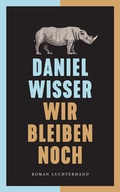 Cover: Wir bleiben noch - Luchterhand Literaturverlag