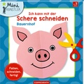 Cover: Ich kann mit der Schere schneiden: Bauernhof - Coppenrath