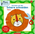 Cover: Ich kann mit der Schere schneiden: Tiere - Coppenrath
