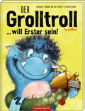 Cover: Der Grolltroll ... will Erster sein! - Coppenrath