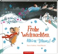 Cover: Frohe Weihnachten, kleine Maus! - Coppenrath