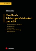 Cover: Handbuch Schiedsgerichtsbarkeit und ADR - LexisNexis Verlag ARD ORAC GmbH