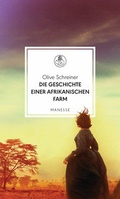 Cover: Die Geschichte einer afrikanischen Farm - Manesse Verlag