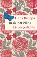Cover: In deiner N&auml;he. Liebesgedichte - Anaconda Verlag