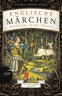 Abbildung von: Englische Märchen / English Fairy Tales - Anaconda Verlag