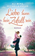 Cover: Liebe kann kein Zufall sein - Blanvalet