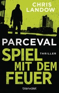Cover: Parceval - Spiel mit dem Feuer - Blanvalet