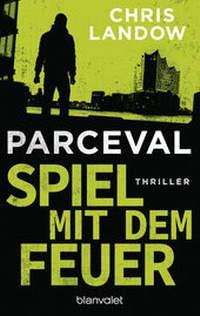 Abbildung von: Parceval - Spiel mit dem Feuer - Blanvalet