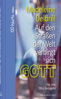 Cover: Auf den Stra&szlig;en der Welt verbirgt sich Gott - Neue Stadt