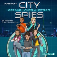 Abbildung von: City Spies 1: Gefährlicher Auftrag - Silberfisch