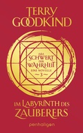 Cover: Im Labyrinth des Zauberers - Das Schwert der Wahrheit - Penhaligon