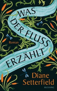 Abbildung von: Was der Fluss erzählt - Blessing