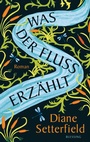 Cover: Was der Fluss erzählt - Blessing