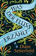 Cover: Was der Fluss erz&auml;hlt - Blessing