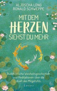 Abbildung von: Mit dem Herzen siehst du mehr - Lotos