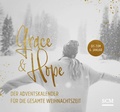 Cover: Grace & Hope - Der Adventskalender f&uuml;r die gesamte Weihnachtszeit - SCM