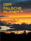 Cover: Der falsche Planet? - Books on Demand