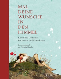Abbildung von: Mal deine Wünsche in den Himmel (Neuausgabe) - Prestel
