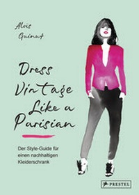 Abbildung von: Dress Vintage Like a Parisian - Prestel