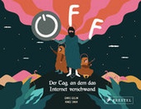 Enlarge image Cover: OFF. Der Tag, an dem das Internet verschwand - Prestel