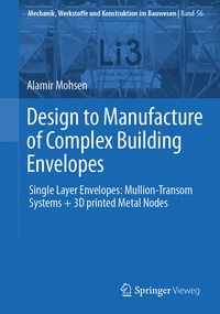 Abbildung von: Design to Manufacture of Complex Building Envelopes - Springer Vieweg
