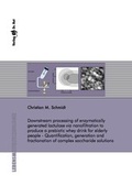 Cover: Downstream processing of enzymatically generated lactulose via nanofiltration to produce a prebiotic whey drink for elderly people - Quantification, generation and fractionation of complex saccharide solutions - Dr. Hut