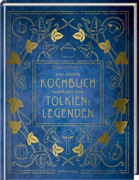 Abbildung von: Das große Kochbuch inspiriert von Tolkiens Legenden - Hölker Verlag