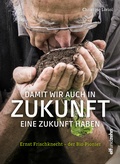Cover: Damit wir auch in Zukunft eine Zukunft haben - elfundzehn Verlag