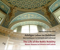 Abbildung von: Adeliges Leben im Baltikum | The Life of the Baltic Nobility - Deutsches Kulturforum östliches Europa